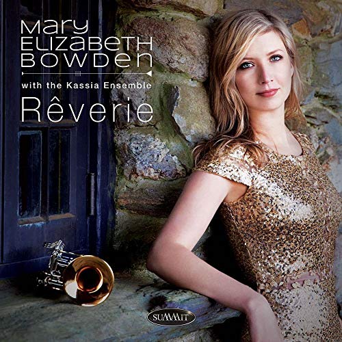 Mary Elizabeth Bowden & The Kassia Ensemble/Reverie