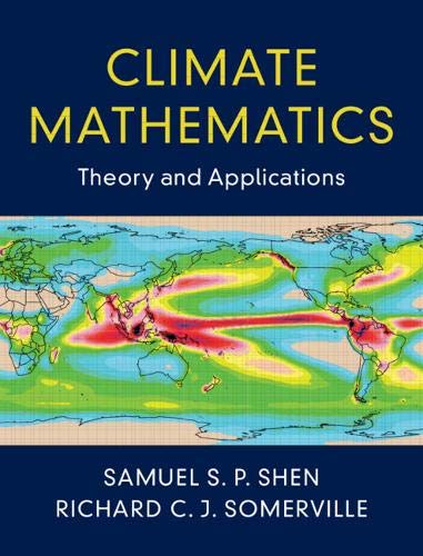 Samuel S. P. Shen/Climate Mathematics@ Theory and Applications