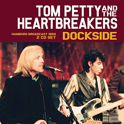 Tom Petty/Dockside
