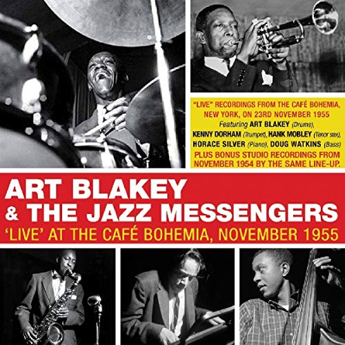 Art Blakey & The Jazz Messengers/Live At The Cafe Bohemia November 1955@2CD