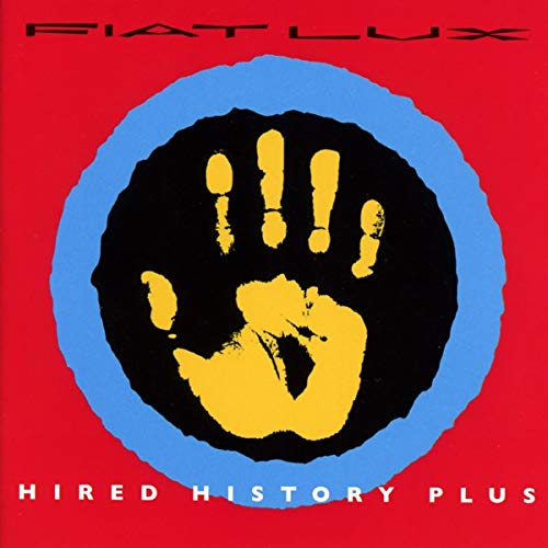 Fiat Lux/Hired History Plus