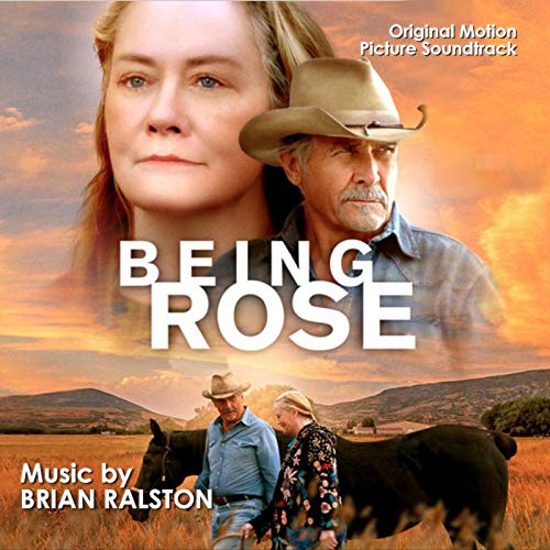 Being Rose/Soundtrack@Ralston,Brian