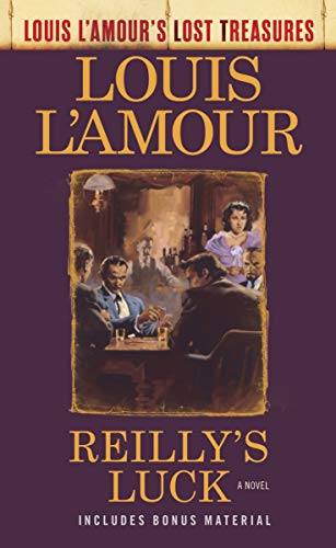 Louis L'Amour/Reilly's Luck