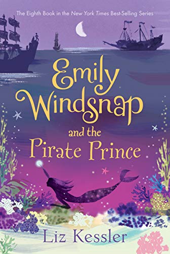 Liz Kessler/Emily Windsnap and the Pirate Prince