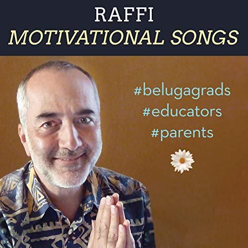Raffi/Motivational Songs