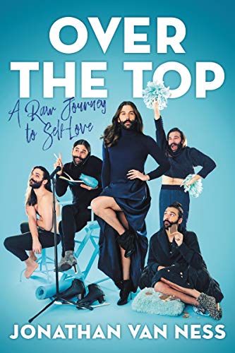 Jonathan Van Ness/Over the Top@ A Raw Journey to Self-Love
