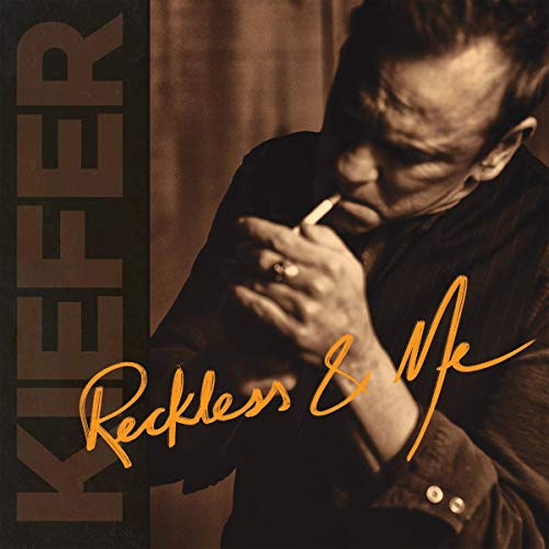 Kiefer Sutherland/Reckless & Me