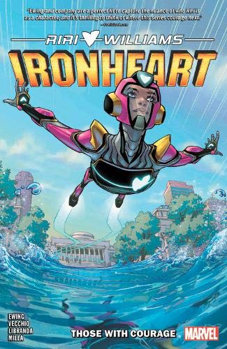 Eve Ewing/Ironheart Vol. 1@Those with Courage
