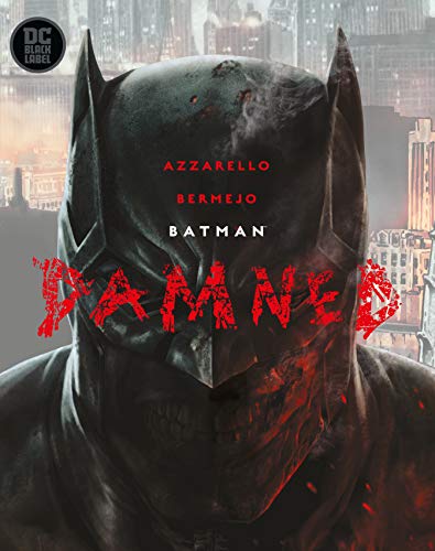 Brian Azzarello/Batman: Damned