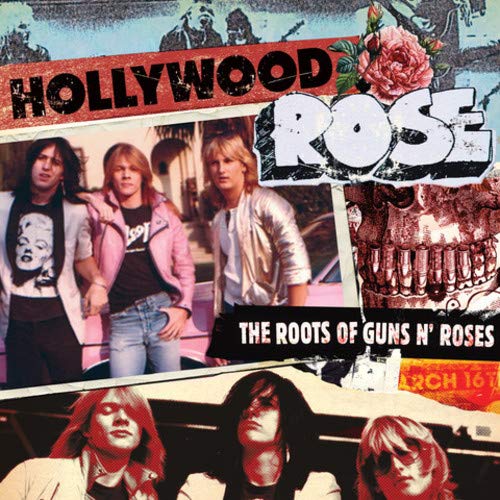 Hollywood Rose/Roots Of Guns N' Roses@.