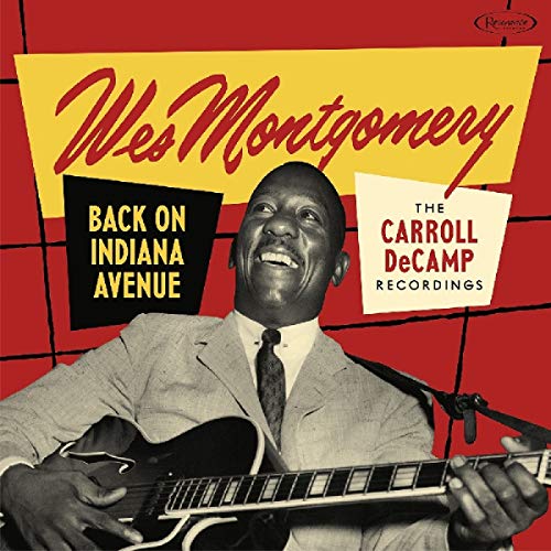 Wes Montgomery/Back on Indiana Avenue: The Carroll DeCamp Recordings@2 CD