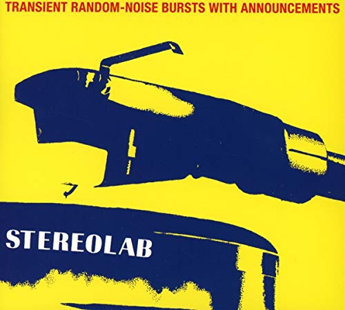 Stereolab/Transient Random Noise-Bursts