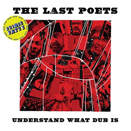 Last Poets/Understand What Dub Is@.