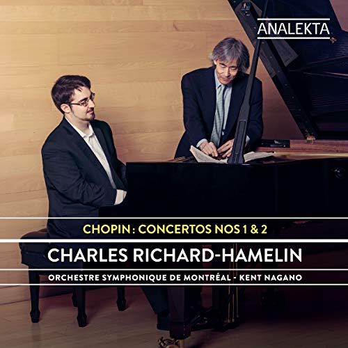 Charl Chopin / Richard-Hamelin/Chopin: Concertos 1 & 2