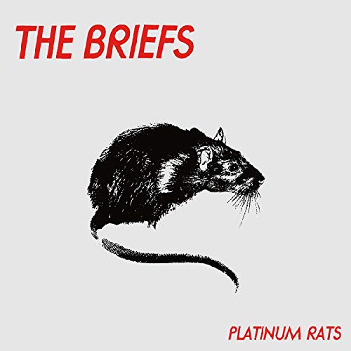 The Briefs/Platinum Rats
