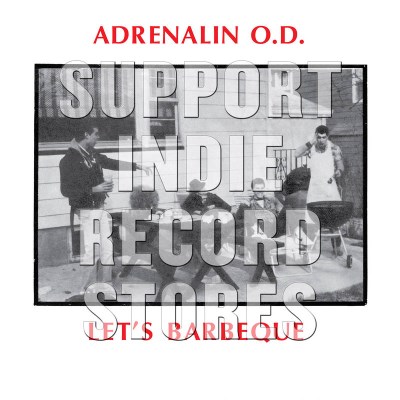 Adrenalin O.D./Let's BBQ@RSD 2019/Ltd. To 1100