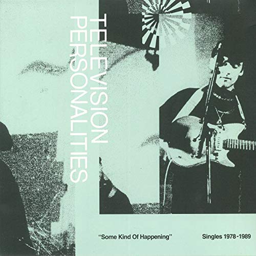 Television Personalities/Some Kind Of Happening: Single