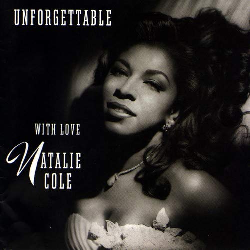 Natalie Cole Unforgettable 
