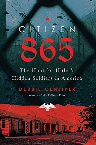 Debbie Cenziper/Citizen 865@The Hunt for Hitler's Hidden Soldiers in America