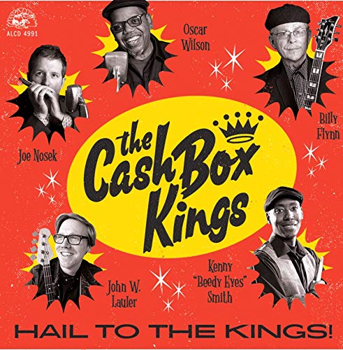 Cash Box Kings/Hail To The Kings!