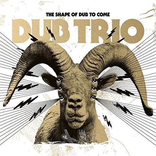 Dub Trio Shape Of Dub To Come 