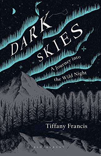 Tiffany Francis-Baker/Dark Skies@ A Journey Into the Wild Night