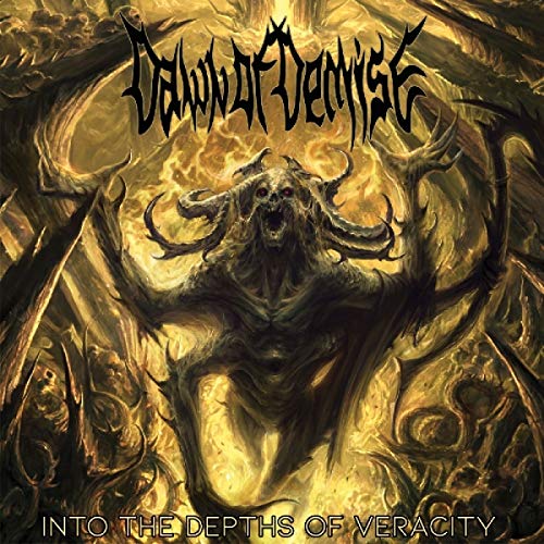 Dawn Of Demise/Into The Depths Of Veracity