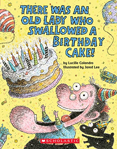 Lucille Colandro/There Was an Old Lady Who Swallowed a Birthday Cak@ A Board Book