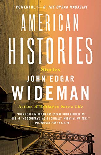 John Edgar Wideman American Histories Stories 