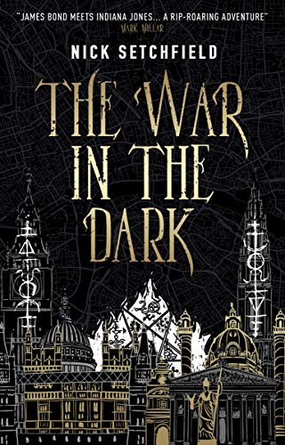 Nick Setchfield/The War in the Dark