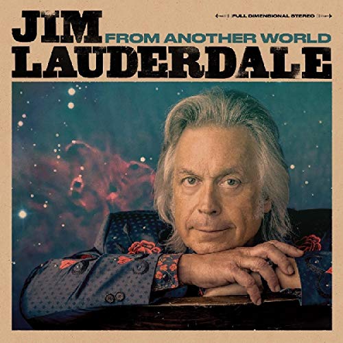 Jim Lauderdale/From Another World