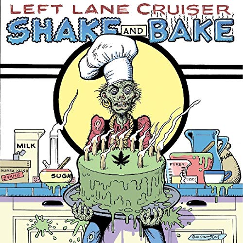 Left Lane Cruiser Shake & Bake 