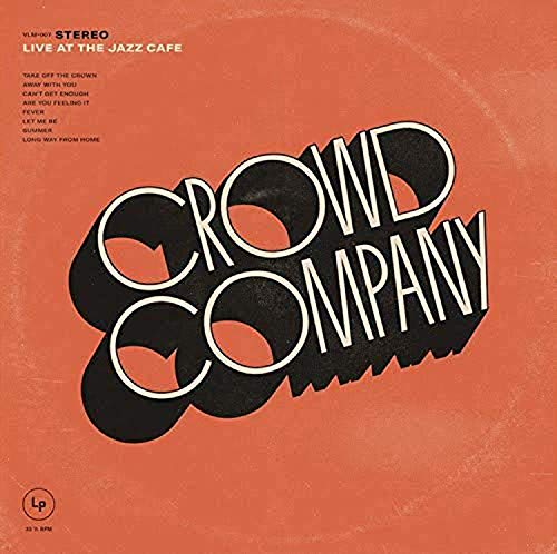 Crowd Company/Live At The Jazz Cafe@.