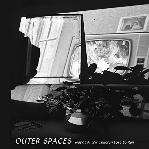 Outer Spaces/Teapot #1 b/w Children Love to Run