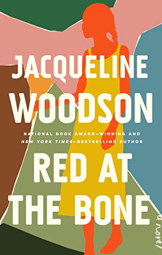 Jacqueline Woodson/Red at the Bone