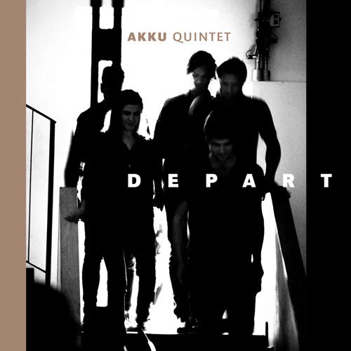 Akku Quintet/Depart