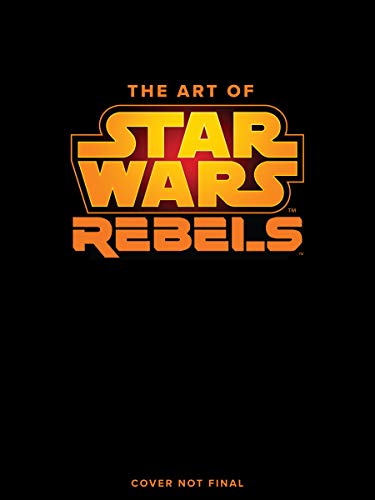 Dan Wallace/The Art of Star Wars Rebels