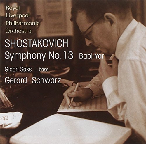 Dmitri Shostakovich/Symphony 13@Schwarz/Royal Liverpool