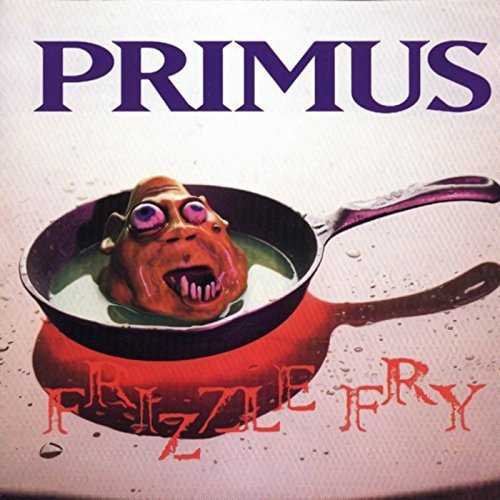 Primus/Frizzle Fry