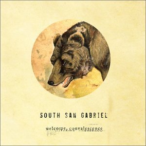 South Of Gabriel/Welcome Convalescence