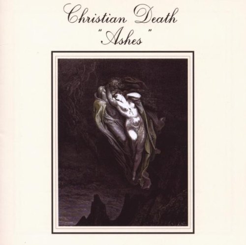 Christian Death/Ashes