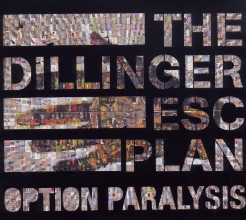 Dillinger Escape Plan/Option Paralysis@Lmtd Ed.