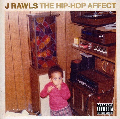 J Rawls/Hip-Hop Affect@Explicit Version@.