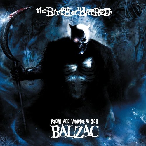 Balzac/Birth Of Hatred@Incl. Dvd