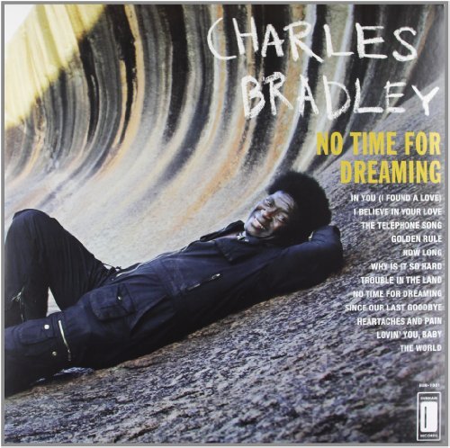Album Art for No Time For Dreaming (Dlcd) by Charles Bradley