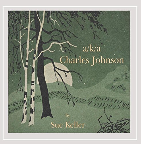 Sue Keller/Aka Charles Johnson