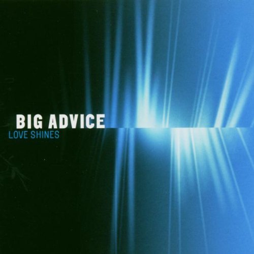 Big Advice/Love Shines