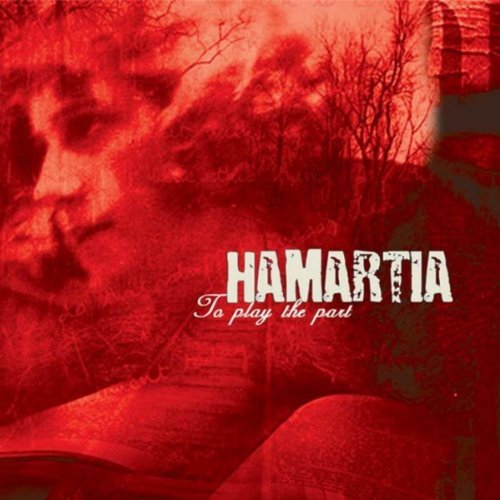 Hamartia/To Play The Part