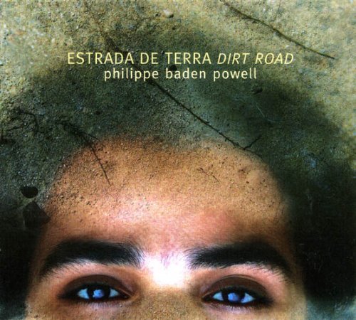 Phillippe Baden Powell/Estrada De Terra (Dirt Road)