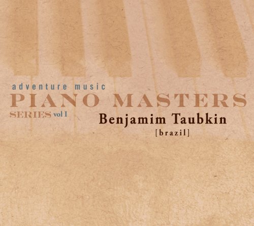 Benjamim Taubkin/Vol. 1-Piano Masters Series